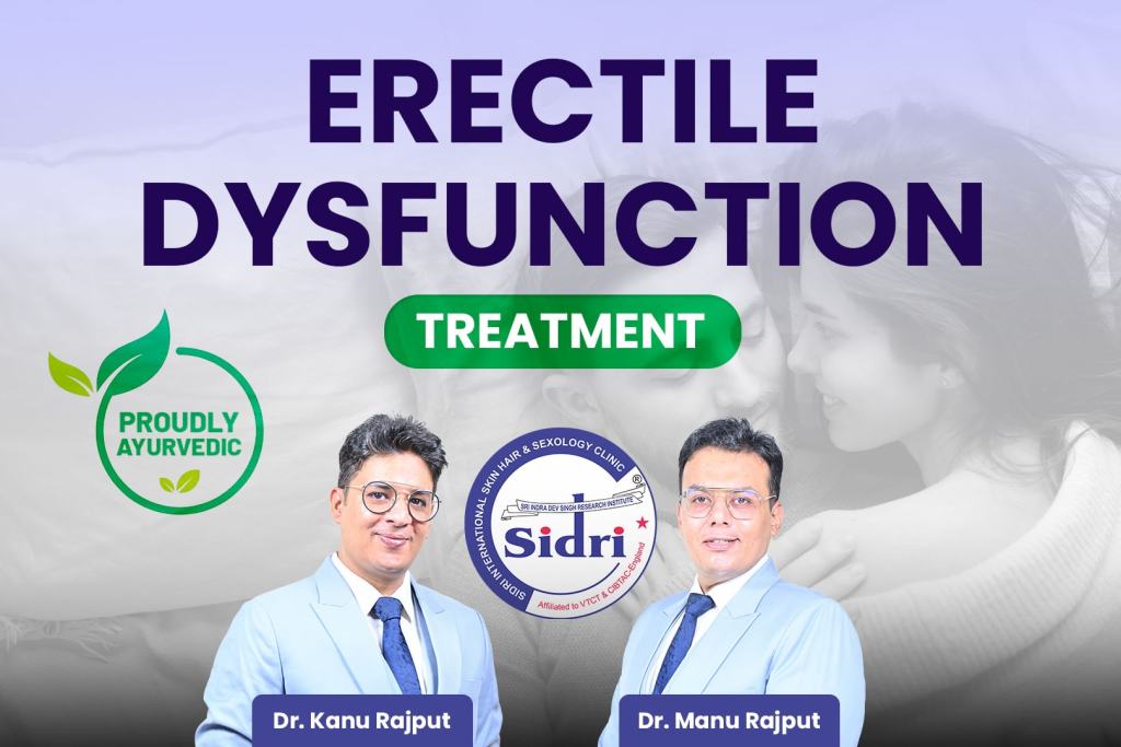 Erectile Dysfunction Treatment in Delhi – Permanent Cure, Best Erectile Dysfunction Specialist Delhi, Cost, ED Doctor Near Me Delhi – No Side Effects, Non-Surgical Medicine, Fast Results