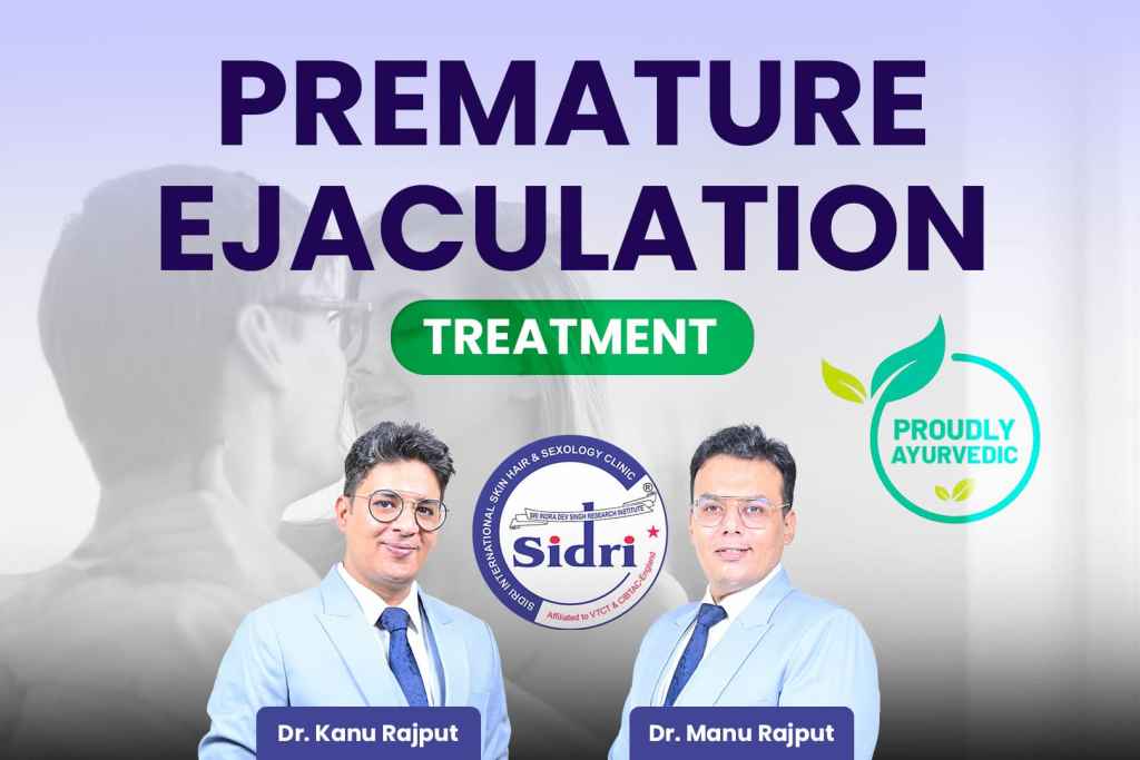 Premature Ejaculation Treatment in Delhi – Best Doctor, Permanent Cure, Compare Cost, Premature Ejaculation Doctor Near Me Delhi, Safe Medicine, Fast Results, Confidential Consult